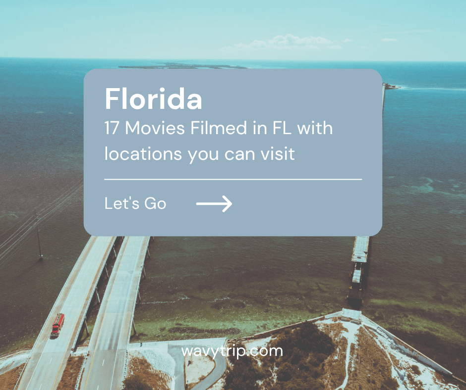 Filming Locations In Florida To&nbsp;Visit