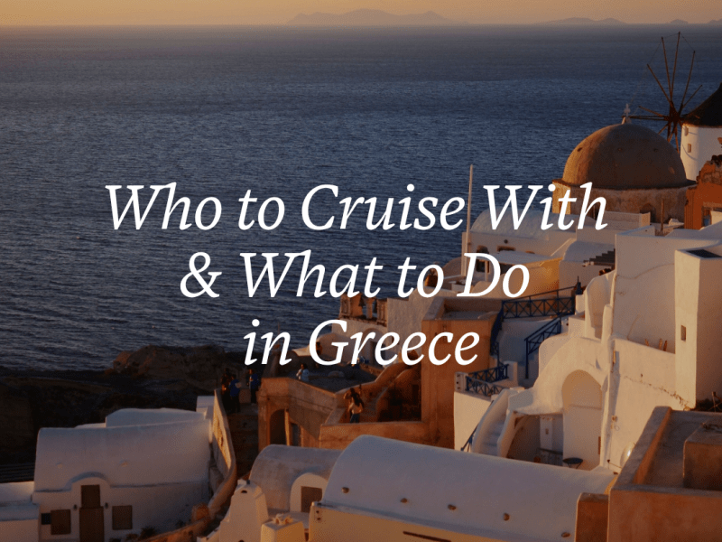 Insiders Guide: Cruising in&nbsp;Greece